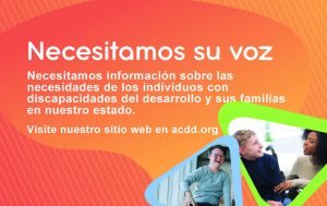 Necesitamos su voz Visite nuestro sitio web en acdd.org